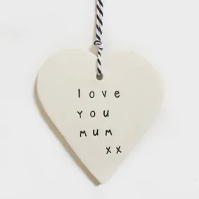 Handmade 'Love You Mum' Ceramic Tag